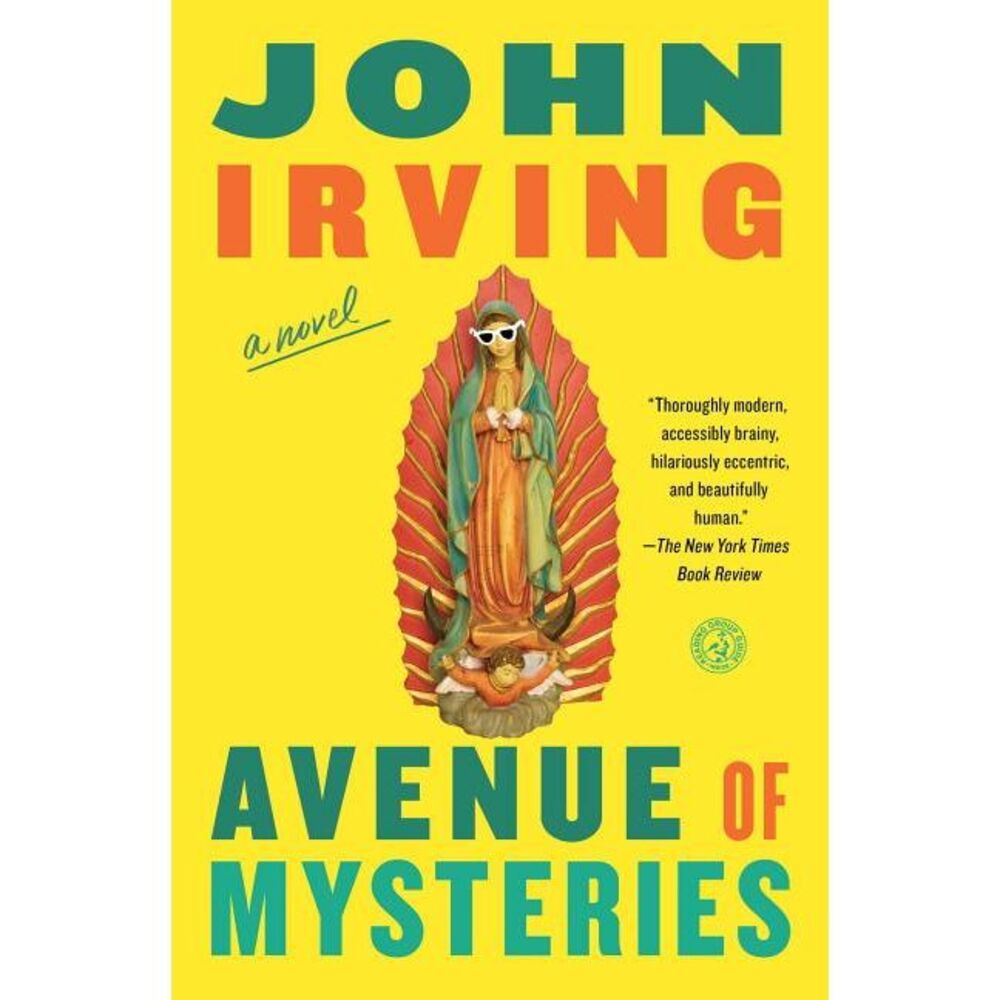 Avenue of Mysteries -- John Irving